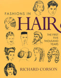 Richard Corson Fashions in Hair The First Five Thousand Years Hardcover Illustrated